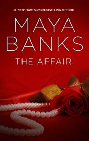 The Affair by Maya Banks